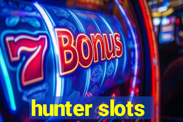 hunter slots